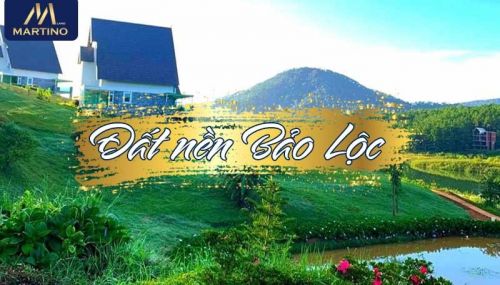 Đất Nền Bảo Lộc: Sự Lựa Chọn Lý Tưởng Của Các Nhà Đầu Tư Bất Động Sản